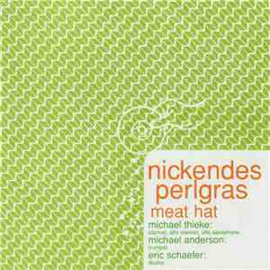 Nickendes Perlgras - Meat Heat download free