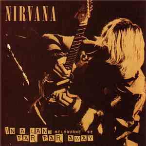 Nirvana - In A Land Far Far Away download free