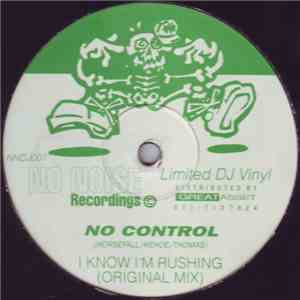 No Control - I Know I'm Rushing download free