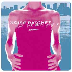 Noise Ratchet - Till We Have Faces download free