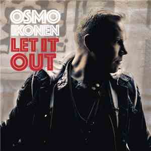 Osmo Ikonen - Let It Out download free