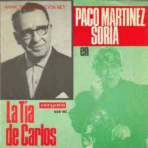 Paco Martinez Soria - Me Pasan Unas Cosas... (De La Comedia "La Tía De Carlos") download free