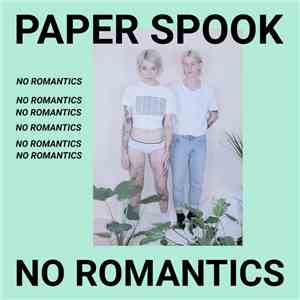 Paper Spook - No Romantics download free