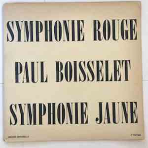 Paul Boisselet - Symphonie Rouge / Symphonie Jaune download free