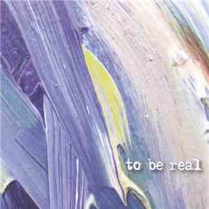 Paul Dunmall, John Edwards, Tony Marsh - To Be Real download free