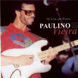 Paulino Vieira - M'Cria Ser Poeta download free