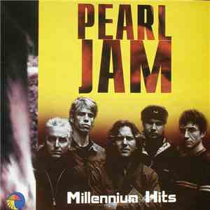 Pearl Jam - Millennium Hits download free