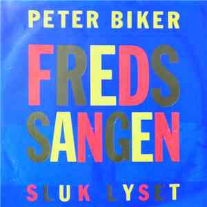 Peter Biker - Fredssangen / Sluk Lyset download free