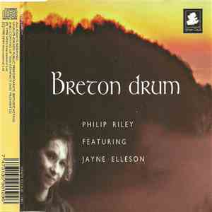 Philip Riley Featuring Jayne Elleson - Breton Drum download free