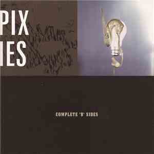 Pixies - Complete 'B' Sides download free