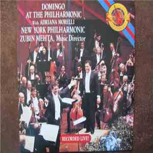 Placido Domingo, Zubin Mehta, Adriana Morelli, The New York Philharmonic Orchestra - Domingo At The Philharmonic Recorded Live! With Adriana Morelli download free