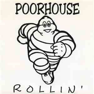 Poorhouse - Rollin' download free