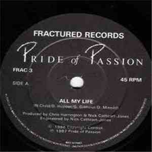Pride Of Passion - All My Life / And You Hurt download free