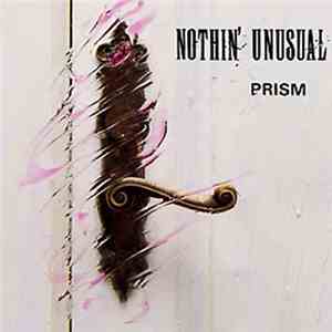 Prism  - Nothin' Unusual download free