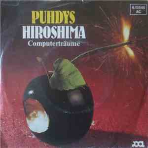 Puhdys - Hiroshima / Computerträume download free
