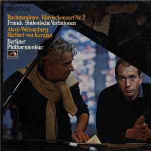Rachmaninow / Franck - Alexis Weissenberg / Herbert von Karajan, Berliner Philharmoniker - Konzert Für Klavier Und Orchester Nr. 2 C-moll Op. 18 / Sinfonische Variationen Für Klavier Und Orchester download free