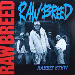Raw Breed - Rabbit Stew download free