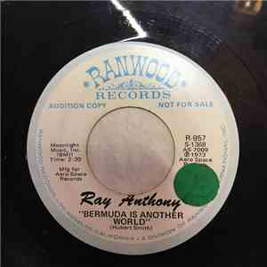 Ray Anthony - Bermuda Is Another World download free