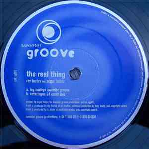 Ray Hurley Feat. Sugar Holmz - The Real Thing download free
