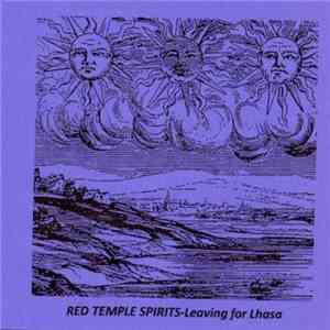 Red Temple Spirits - Leaving For Lhasa download free