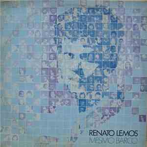 Renato Lemos - Mesmo Barco download free