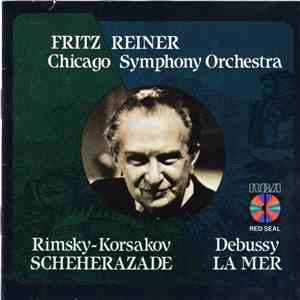 Rimsky-Korsakov, Debussy / Chicago Symphony Orchestra, Fritz Reiner - Scheherazade ● La Mer download free