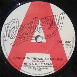 Rita & The Tiaras - Gone With The Wind Is My Love download free