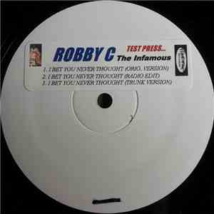 Robby C. - I Bet You Never Thought download free