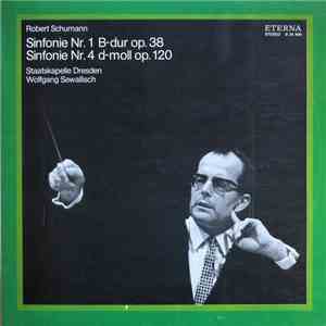 Robert Schumann, Staatskapelle Dresden, Wolfgang Sawallisch - Sinfonie Nr. 1 B-dur Op. 38 / Sinfonie Nr. 4 D-moll Op. 120 download free