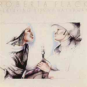Roberta Flack Featuring Donny Hathaway - Roberta Flack Featuring Donny Hathaway download free