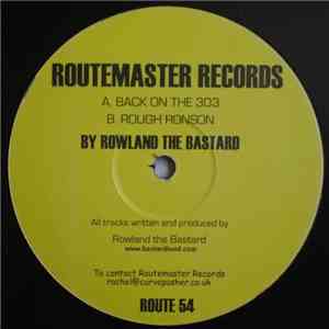 Rowland The Bastard - Back On The 303 / Rough Ronson download free