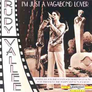 Rudy Vallee - I'm Just A Vagabond Lover download free