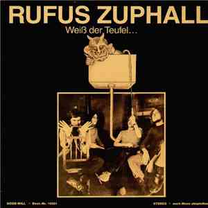 Rufus Zuphall - Weiß Der Teufel download free