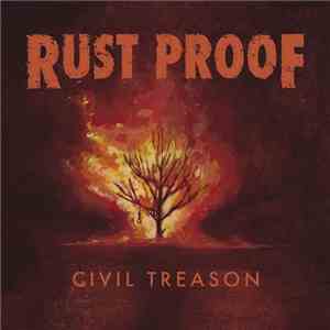 Rust Proof - Civil Treason download free