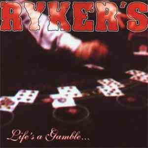 Ryker's - Life's A Gamble... So Is Death download free