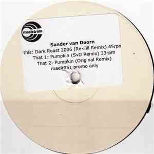 Sander van Doorn - Dark Roast 2006 / Pumpkin download free