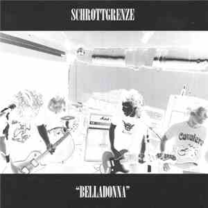 Schrottgrenze - "Belladonna" download free