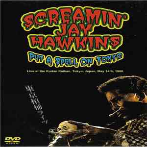 Screamin' Jay Hawkins - Put A Spell On Tokyo download free