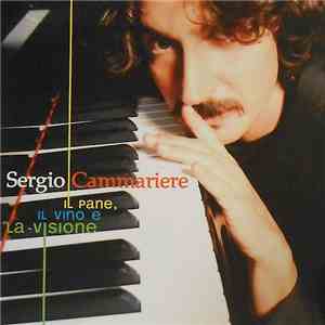 Sergio Cammariere - Il Pane, Il Vino E La Visione download free