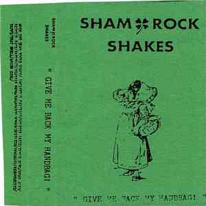 Shamrock Shakes - "Give Me Back My Handbag!" download free