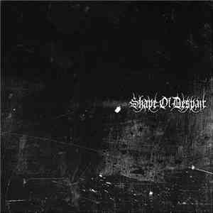 Shape Of Despair - Shape Of Despair download free