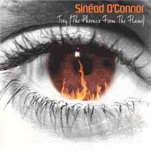 Sinéad O'Connor - Troy (The Phoenix From The Flame) download free