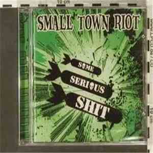 Small Town Riot - Some Serious Shit download free