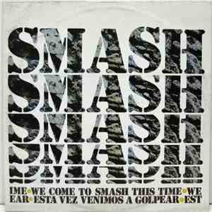 Smash  - We Come To Smash This Time download free