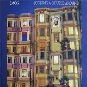 Smog - Kicking A Couple Around download free