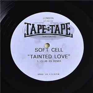 Soft Cell - Tainted Love (Club 69 Remix) download free
