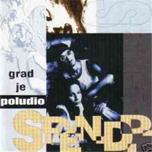 Spen D.D. - Grad Je Poludio download free