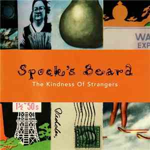 Spock's Beard - The Kindness Of Strangers download free