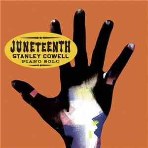 Stanley Cowell - Juneteenth download free