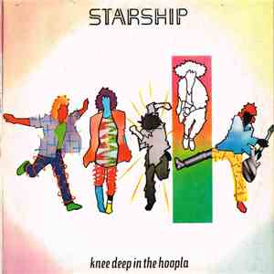 Starship  - Knee Deep In The Hoopla download free